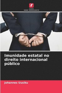 bokomslag Imunidade estatal no direito internacional público