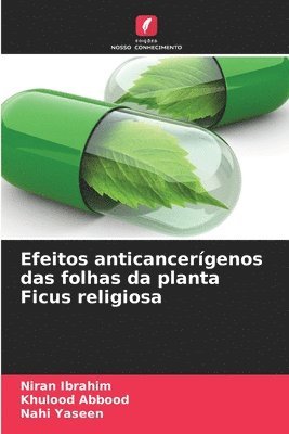 bokomslag Efeitos anticancerígenos das folhas da planta Ficus religiosa