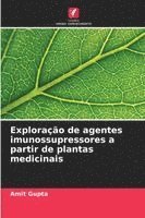 bokomslag Exploração de agentes imunossupressores a partir de plantas medicinais