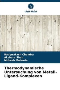 bokomslag Thermodynamische Untersuchung von Metall-Ligand-Komplexen