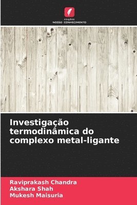bokomslag Investigação termodinâmica do complexo metal-ligante