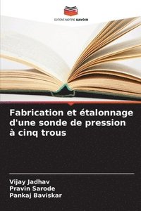 bokomslag Fabrication et étalonnage d'une sonde de pression à cinq trous