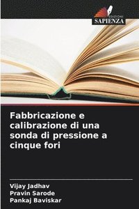 bokomslag Fabbricazione e calibrazione di una sonda di pressione a cinque fori