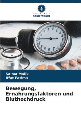Saima Malik, Iffat Fatima - Bewegung, Ernährungsfaktoren und Bluthochdruck, Häftad