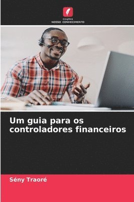 Sény Traoré - Um guia para os controladores financeiros, Häftad