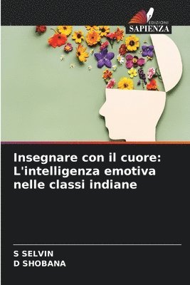 S Selvin, D Shobana, S. Selvin, D. Shobana, S SELVIN, D SHOBANA - Insegnare con il cuore, Häftad