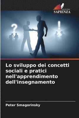 bokomslag Lo sviluppo dei concetti sociali e pratici nell'apprendimento dell'insegnamento