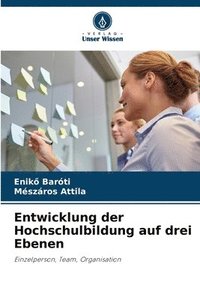 bokomslag Entwicklung der Hochschulbildung auf drei Ebenen