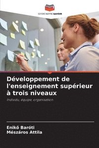 bokomslag Développement de l'enseignement supérieur à trois niveaux