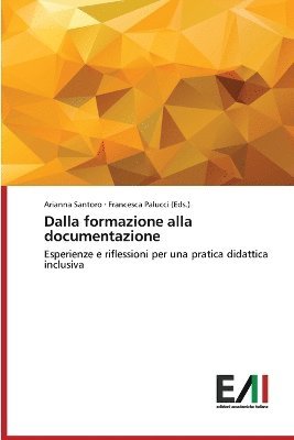Arianna Santoro, Francesca Palucci (Eds ) - Dalla formazione alla documentazione, Häftad