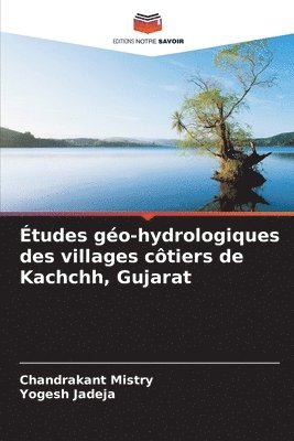 bokomslag Études géo-hydrologiques des villages côtiers de Kachchh, Gujarat