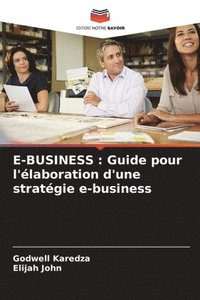 bokomslag E-Business: Guide pour l'élaboration d'une stratégie e-business