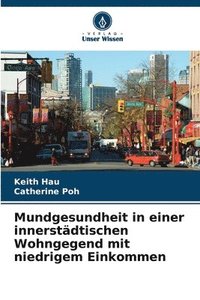 bokomslag Mundgesundheit in einer innerstädtischen Wohngegend mit niedrigem Einkommen