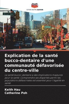 bokomslag Explication de la santé bucco-dentaire d'une communauté défavorisée du centre-ville