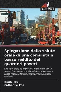 bokomslag Spiegazione della salute orale di una comunità a basso reddito dei quartieri poveri