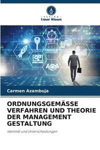bokomslag Ordnungsgemässe Verfahren Und Theorie Der Management Gestaltung