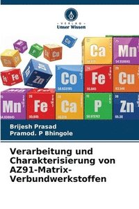 bokomslag Verarbeitung und Charakterisierung von AZ91-Matrix-Verbundwerkstoffen