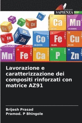 bokomslag Lavorazione e caratterizzazione dei compositi rinforzati con matrice AZ91