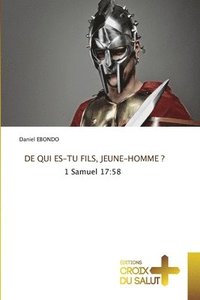 bokomslag DE QUI ES-TU FILS, JEUNE-HOMME ?