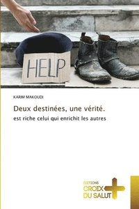 bokomslag Deux destinées, une vérité.