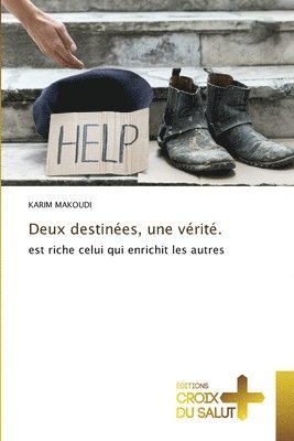 bokomslag Deux destinées, une vérité.