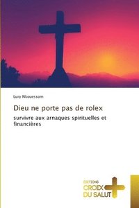 bokomslag Dieu ne porte pas de rolex