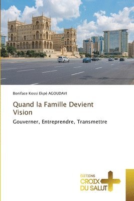 bokomslag Quand la Famille Devient Vision