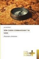 bokomslag Son Choix Connaissant Sa Voix