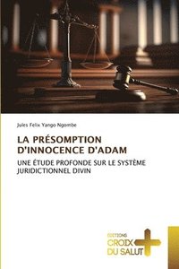 bokomslag La Présomption d'Innocence d'Adam