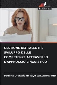 bokomslag Gestione Dei Talenti E Sviluppo Delle Competenze Attraverso l'Approccio Linguistico