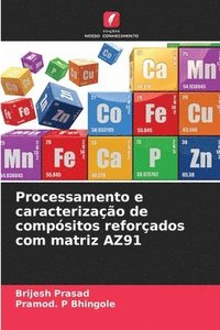 bokomslag Processamento e caracterização de compósitos reforçados com matriz AZ91