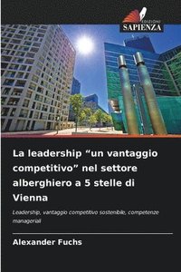 bokomslag La leadership "un vantaggio competitivo" nel settore alberghiero a 5 stelle di Vienna