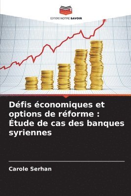 bokomslag Défis économiques et options de réforme : Étude de cas des banques syriennes
