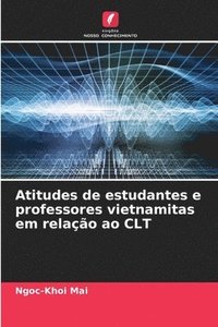bokomslag Atitudes de estudantes e professores vietnamitas em relação ao CLT