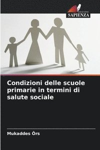 bokomslag Condizioni delle scuole primarie in termini di salute sociale