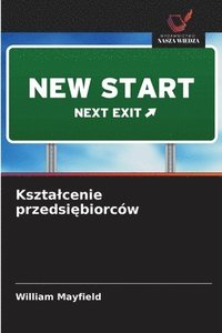 bokomslag Mayfield, W: Kszta¿cenie przedsi¿biorców