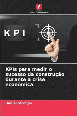bokomslag KPIs para medir o sucesso da construção durante a crise económica