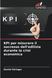 bokomslag KPI per misurare il successo dell'edilizia durante la crisi economica