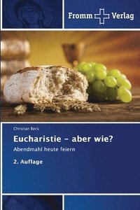 bokomslag Eucharistie - aber wie?