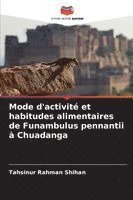 bokomslag Mode d'activité et habitudes alimentaires de Funambulus pennantii à Chuadanga
