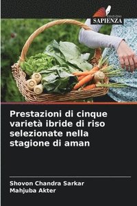 bokomslag Prestazioni di cinque varietà ibride di riso selezionate nella stagione di aman