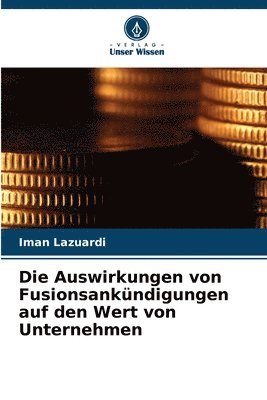 bokomslag Die Auswirkungen von Fusionsankündigungen auf den Wert von Unternehmen