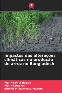 bokomslag Impactos das alterações climáticas na produção de arroz no Bangladesh