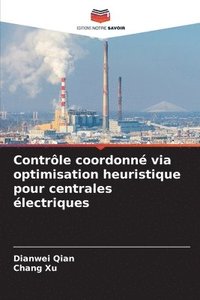 bokomslag Contrôle coordonné via optimisation heuristique pour centrales électriques