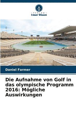 Aufnahme von Golf in das olympische Programm 2016