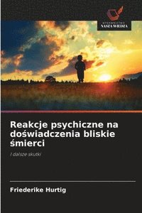 bokomslag Reakcje psychiczne na do?wiadczenia bliskie ?mierci