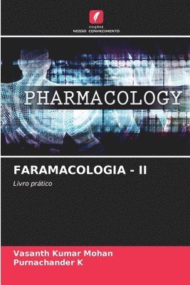 Vasanth Kumar Mohan, Purnachander K - Faramacologia - II, Häftad