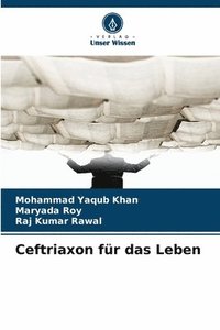 bokomslag Ceftriaxon für das Leben
