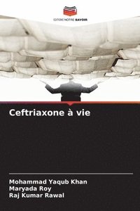 bokomslag Ceftriaxone à vie