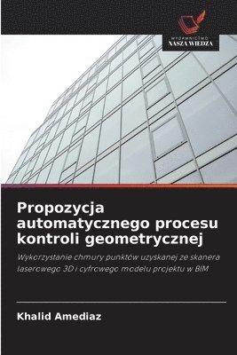 bokomslag Propozycja automatycznego procesu kontroli geometrycznej